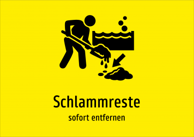 Schlammreste - sofort entfernen