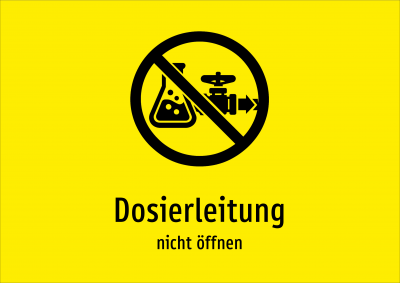 Dosierleitung - nicht öffnen