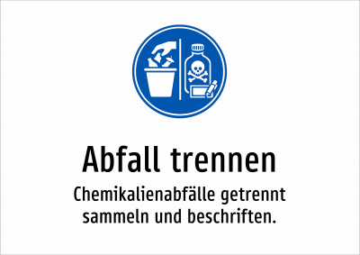 Abfall trennen - Chemikalienabfälle getrennt sammeln und beschriften.