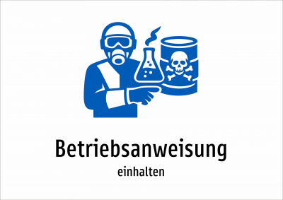 Betriebsanweisung - einhalten