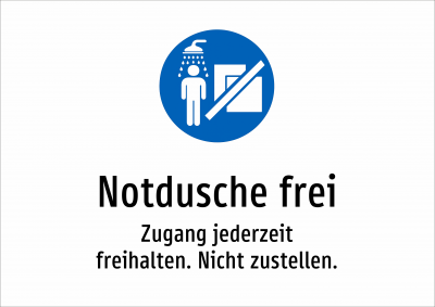 Notdusche frei - Zugang jederzeit freihalten. Nicht zustellen.