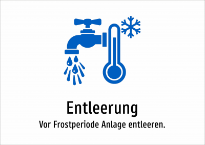 Entleerung - Vor Frostperiode Anlage entleeren.