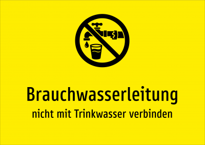 Brauchwasserleitung - nicht mit Trinkwasser verbinden