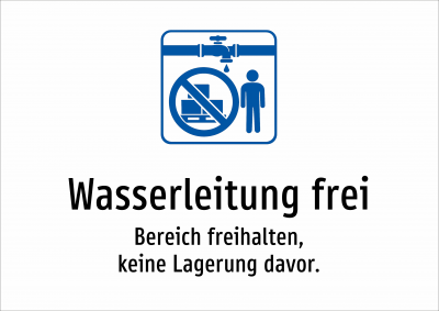 Wasserleitung frei - Bereich freihalten, keine Lagerung davor.