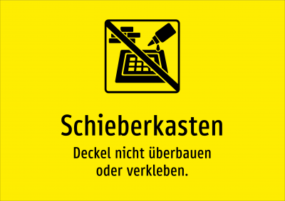 Schieberkasten - Deckel nicht überbauen oder verkleben.