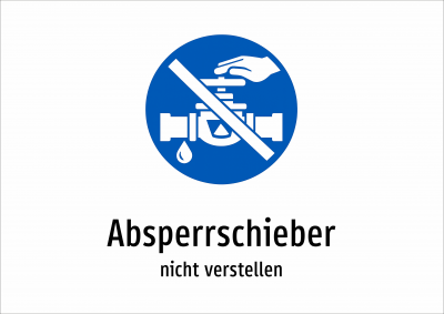 Absperrschieber - nicht verstellen