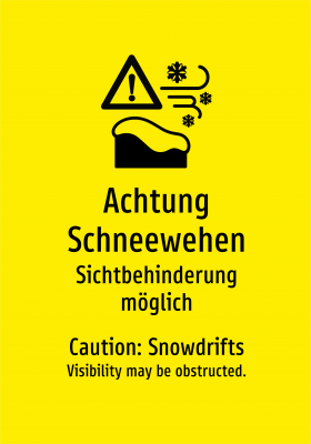 Achtung Schneewehen - Sichtbehinderung möglich