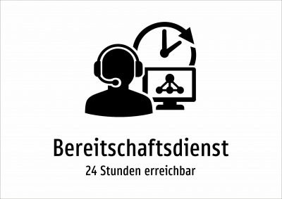 Bereitschaftsdienst - 24 Stunden erreichbar