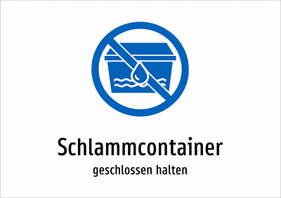 Schlammcontainer - geschlossen halten
