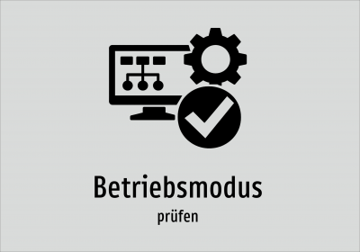 Betriebsmodus - prüfen