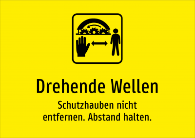 Drehende Wellen - Schutzhauben nicht entfernen. Abstand halten.