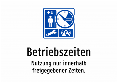 Betriebszeiten - Nutzung nur innerhalb freigegebener Zeiten.