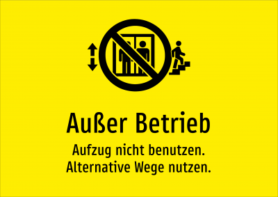 Außer Betrieb - Aufzug nicht benutzen. Alternative Wege nutzen.
