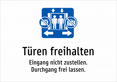 Türen freihalten - Eingang nicht zustellen. Durchgang frei lassen.