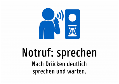 Notruf: sprechen - Nach Drücken deutlich sprechen und warten.