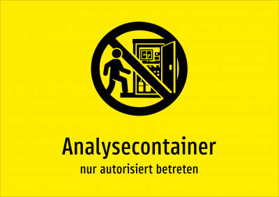 Analysecontainer - nur autorisiert betreten