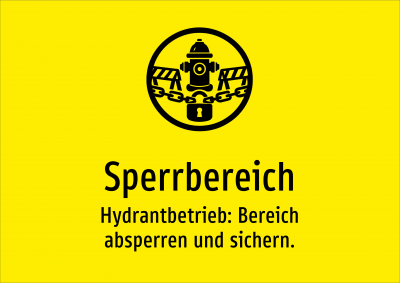 Sperrbereich - Hydrantbetrieb: Bereich absperren und sichern.