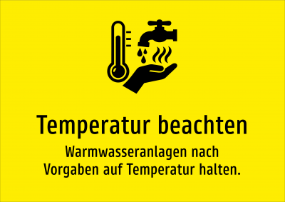 Temperatur beachten - Warmwasseranlagen nach Vorgaben auf Temperatur halten.
