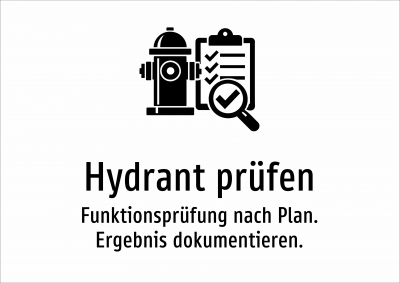 Hydrant prüfen - Funktionsprüfung nach Plan. Ergebnis dokumentieren.