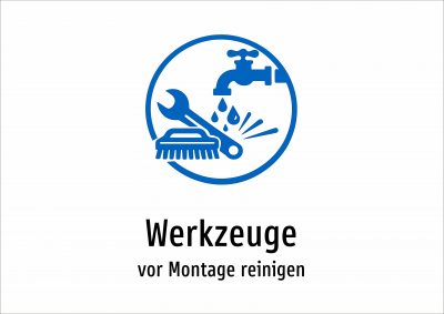 Werkzeuge - vor Montage reinigen