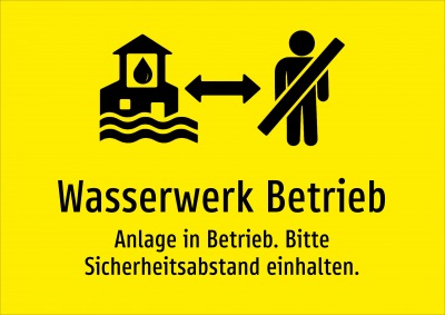 Wasserwerk Betrieb - Anlage in Betrieb. Bitte Sicherheitsabstand einhalten.