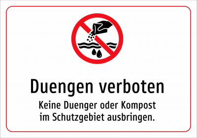 Duengen verboten - Keine Duenger oder Kompost im Schutzgebiet ausbringen.