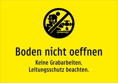 Boden nicht oeffnen - Keine Grabarbeiten. Leitungsschutz beachten.