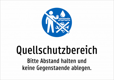 Quellschutzbereich - Bitte Abstand halten und keine Gegenstaende ablegen.