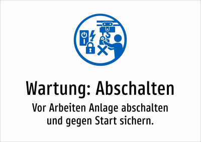 Wartung: Abschalten - Vor Arbeiten Anlage abschalten und gegen Start sichern.