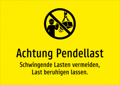 Achtung Pendellast - Schwingende Lasten vermeiden, Last beruhigen lassen.