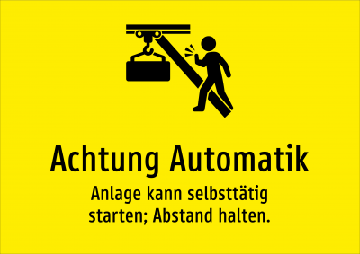 Achtung Automatik - Anlage kann selbsttätig starten; Abstand halten.