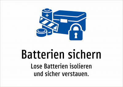 Batterien sichern - Lose Batterien isolieren und sicher verstauen.
