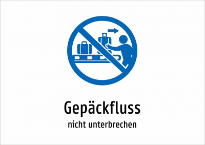 Gepäckfluss - nicht unterbrechen