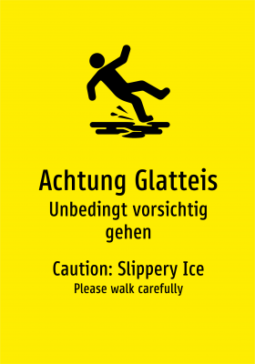 Achtung Glatteis - Unbedingt vorsichtig gehen