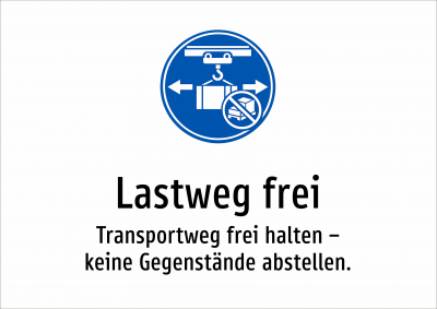 Lastweg frei - Transportweg frei halten – keine Gegenstände abstellen.