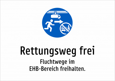 Rettungsweg frei - Fluchtwege im EHB-Bereich freihalten.