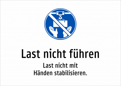 Last nicht führen - Last nicht mit Händen stabilisieren.