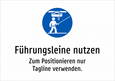 Führungsleine nutzen - Zum Positionieren nur Tagline verwenden.