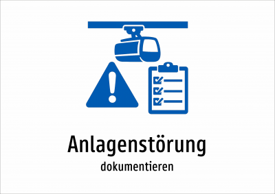 Anlagenstörung - dokumentieren