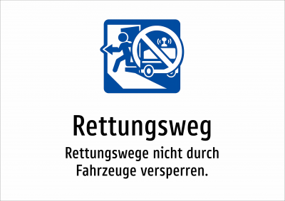 Rettungsweg - Rettungswege nicht durch Fahrzeuge versperren.