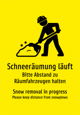 Schneeräumung läuft - Bitte Abstand zu Räumfahrzeugen halten