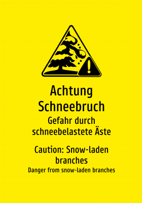 Achtung Schneebruch - Gefahr durch schneebelastete Äste