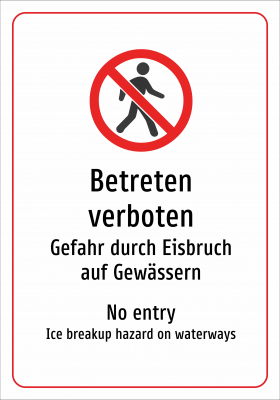 Betreten verboten - Gefahr durch Eisbruch auf Gewässern