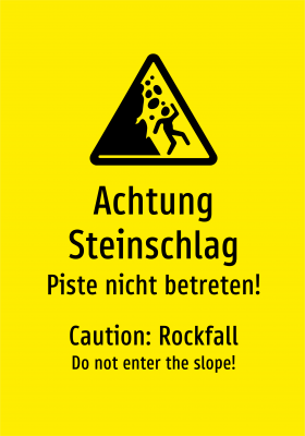 Achtung Steinschlag - Piste nicht betreten!