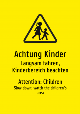 Achtung Kinder - Langsam fahren, Kinderbereich beachten
