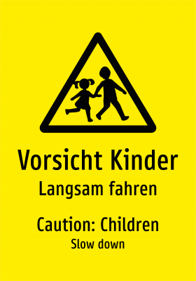 Vorsicht Kinder - Langsam fahren