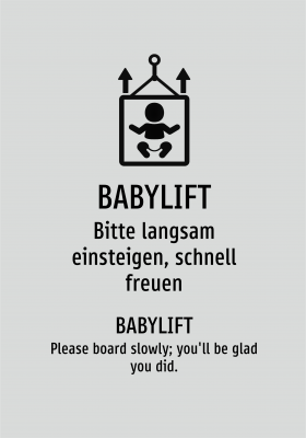 BABYLIFT - Bitte langsam einsteigen, schnell freuen