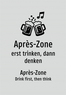 Après-Zone - erst trinken, dann denken