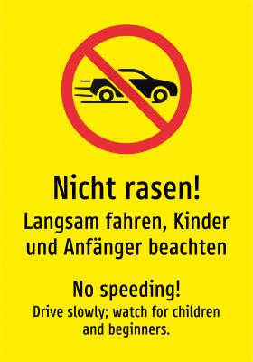Nicht rasen! - Langsam fahren, Kinder und Anfänger beachten