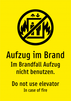 Aufzug im Brand - Im Brandfall Aufzug nicht benutzen.